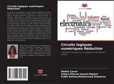 Couverture de Circuits logiques numériques Réduction