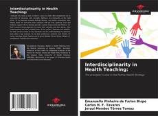 Bookcover of Interdisciplinarity in Health Teaching: