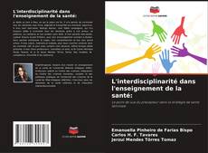 Couverture de L'interdisciplinarité dans l'enseignement de la santé: