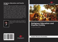 Bookcover of Religious Education and Puerile Civility