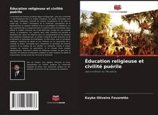 Couverture de Éducation religieuse et civilité puérile