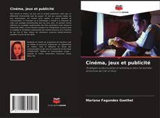 Couverture de Cinéma, jeux et publicité