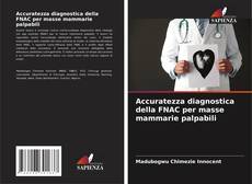 Portada del libro de Accuratezza diagnostica della FNAC per masse mammarie palpabili