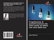 Portada del libro de Progettazione di pannelli luminosi allo stato solido ed effetti non visivi della luce