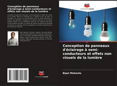 Couverture de Conception de panneaux d'éclairage à semi-conducteurs et effets non visuels de la lumière