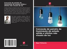 Couverture de Conceção de painéis de iluminação de estado sólido e efeitos não visuais da luz