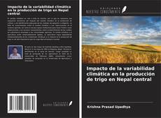 Portada del libro de Impacto de la variabilidad climática en la producción de trigo en Nepal central