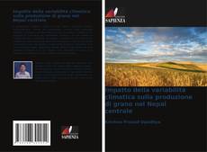 Portada del libro de Impatto della variabilità climatica sulla produzione di grano nel Nepal centrale