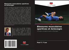 Couverture de Blessures musculaires sportives et Actovegin