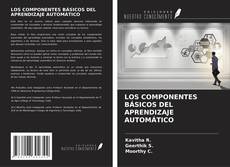 Bookcover of LOS COMPONENTES BÁSICOS DEL APRENDIZAJE AUTOMÁTICO