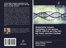 Bookcover of Associatie tussen mutaties in de genen KRT5, KRT14 en COL7A1 bij twee soorten kanker