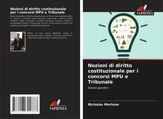 Portada del libro de Nozioni di diritto costituzionale per i concorsi MPU e Tribunale