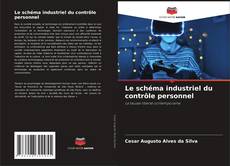 Couverture de Le schéma industriel du contrôle personnel