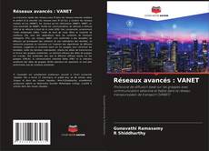 Couverture de Réseaux avancés : VANET