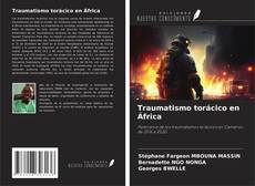 Portada del libro de Traumatismo torácico en África