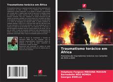 Portada del libro de Traumatismo torácico em África