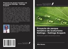 Portada del libro de Proyecto de parque temático de ecoturismo Itatinga - Itatinga Ecopark