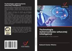 Copertina di Technologia wykorzystania sztucznej inteligencji