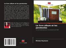 Couverture de Le livre album et les paratextes