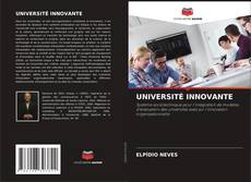 Couverture de UNIVERSITÉ INNOVANTE