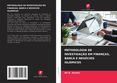 Portada del libro de METODOLOGIA DE INVESTIGAÇÃO EM FINANÇAS, BANCA E NEGÓCIOS ISLÂMICOS