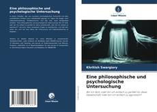 Bookcover of Eine philosophische und psychologische Untersuchung