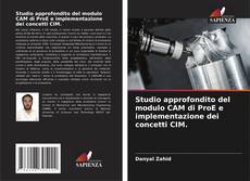 Portada del libro de Studio approfondito del modulo CAM di ProE e implementazione dei concetti CIM.