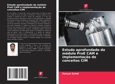 Portada del libro de Estudo aprofundado do módulo ProE CAM e implementação de conceitos CIM