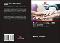 Couverture de Renforcer les capacités des jeunes