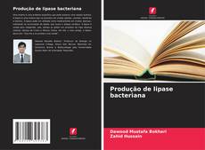 Portada del libro de Produção de lipase bacteriana