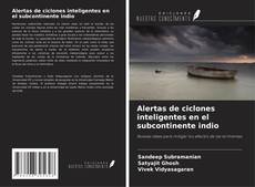 Bookcover of Alertas de ciclones inteligentes en el subcontinente indio