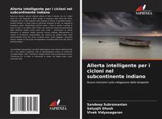 Portada del libro de Allerta intelligente per i cicloni nel subcontinente indiano