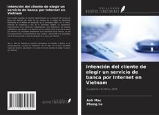 Couverture de Intención del cliente de elegir un servicio de banca por Internet en Vietnam