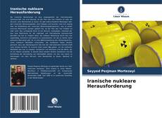 Bookcover of Iranische nukleare Herausforderung