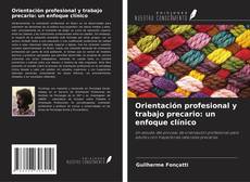 Portada del libro de Orientación profesional y trabajo precario: un enfoque clínico