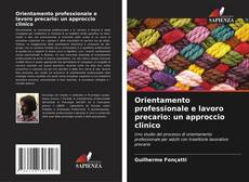 Portada del libro de Orientamento professionale e lavoro precario: un approccio clinico