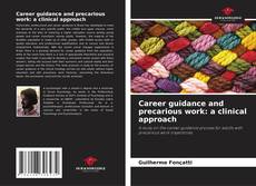 Bookcover of Career guidance and precarious work: a clinical approach