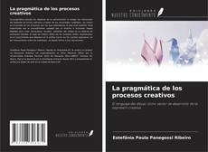 Portada del libro de La pragmática de los procesos creativos