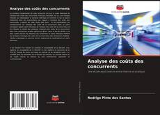 Couverture de Analyse des coûts des concurrents