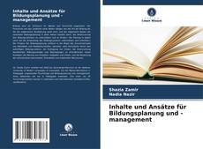 Bookcover of Inhalte und Ansätze für Bildungsplanung und -management