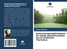 Bookcover of Entwicklungsmöglichkeiten für lokale Gemeinschaften durch ländlichen Tourismus