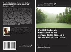 Couverture de Posibilidades de desarrollo de las comunidades locales a través del turismo rural