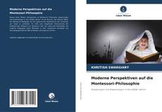 Bookcover of Moderne Perspektiven auf die Montessori-Philosophie