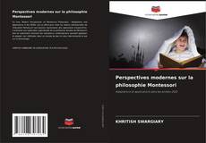 Couverture de Perspectives modernes sur la philosophie Montessori