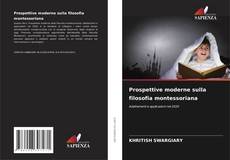 Portada del libro de Prospettive moderne sulla filosofia montessoriana