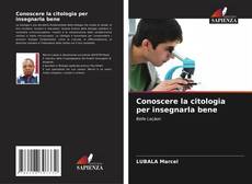 Portada del libro de Conoscere la citologia per insegnarla bene