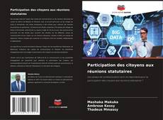 Couverture de Participation des citoyens aux réunions statutaires