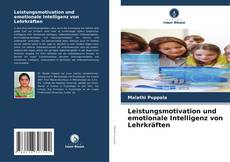 Bookcover of Leistungsmotivation und emotionale Intelligenz von Lehrkräften