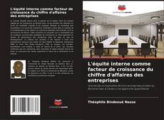 Couverture de L'équité interne comme facteur de croissance du chiffre d'affaires des entreprises