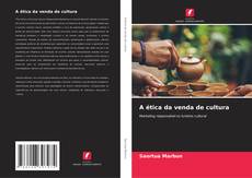 Portada del libro de A ética da venda de cultura